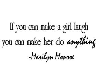 IF YOU CAN MAKE A GIRL LAUGH Marilyn Monroe Wall Quote Vinyl Sticker 