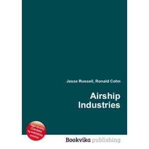  Airship Industries Ronald Cohn Jesse Russell Books
