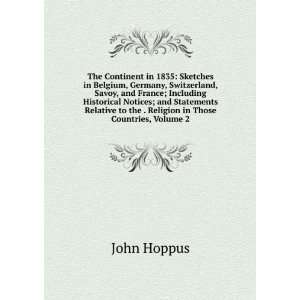   to the . Religion in Those Countries, Volume 2 John Hoppus Books
