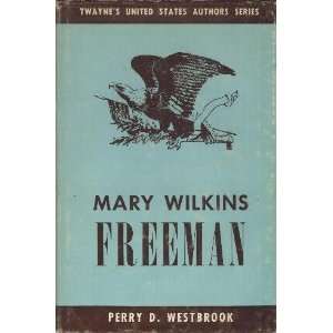  Mary Wilkins Freeman Perry D. Westbrook Books