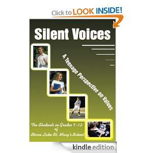 Silent Voices A Teenage Perspective on Values Storm Lake St Mary 