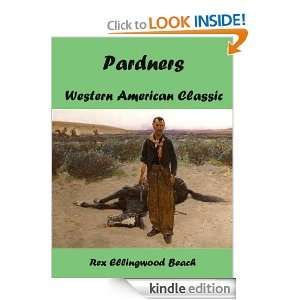 Pardners; Western American Classic (Annotated) Rex Ellingwood Beach 