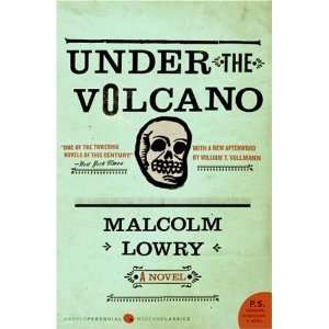  Under the Volcano A Novel (P.S.) [Paperback] Malcolm 
