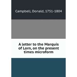   , on the present times microform Donald, 1751 1804 Campbell Books