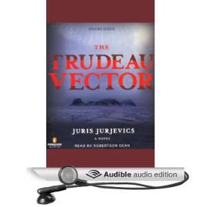  The Trudeau Vector A Novel (Audible Audio Edition) Juris 