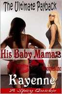 The Ultimate Payback (His Baby Mama 2) An Urban Novel