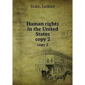    Human rights in the United States. copy 2 Isidore Starr Books