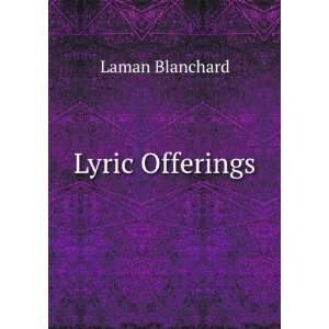  Lyric Offerings Laman Blanchard Books