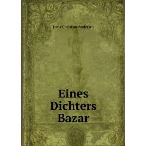  Eines Dichters Bazar Hans Christian Andersen Books