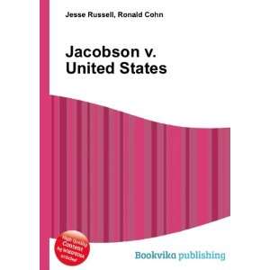    Jacobson v. United States Ronald Cohn Jesse Russell Books