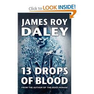  13 Drops of Blood [Paperback] James Roy Daley Books