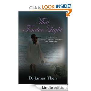 That Tender Light D. James Then  Kindle Store