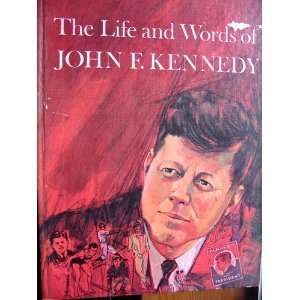 The Life and Words of John F. Kennedy james wood  Books