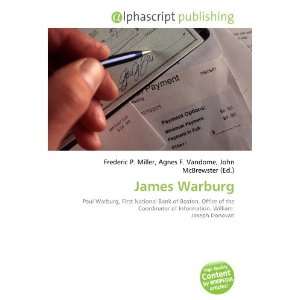  James Warburg (9786134203616) Frederic P. Miller, Agnes F 