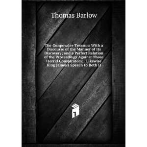   ; . Likewise King Jamess Speech to Both H Thomas Barlow Books