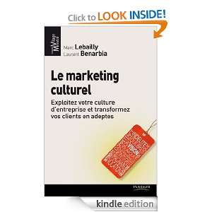 Le marketing culturel Exploitez votre culture dentreprise et 