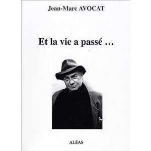  Et la vie a passe Jean Marc Avocat Books