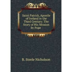    The Story of His Mission by Pope . R. Steele Nicholson Books