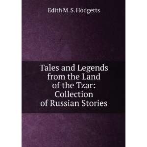  Tales and Legends from the Land of the Tzar Collection of 