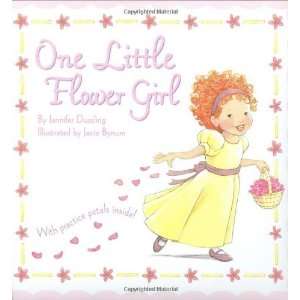    One Little Flower Girl [Hardcover] Jennifer Dussling Books