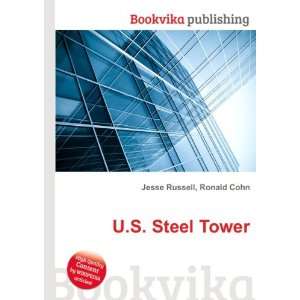  U.S. Steel Tower Ronald Cohn Jesse Russell Books