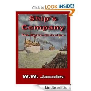 Ships Company The Entire Collection W.W. Jacobs  Kindle 
