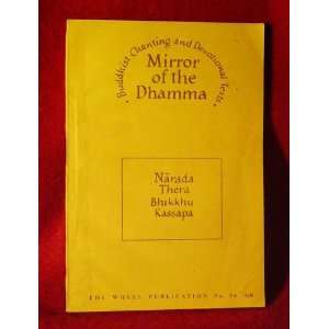  The Mirror of the Dhamma A Manual of Buddhist Chanting 