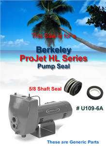 Berkeley ProJet HL Series Pump Shaft Replacement Seal U109 6A  