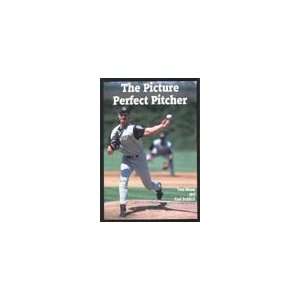    Tom House   The Picture Perfect Pitcher Book