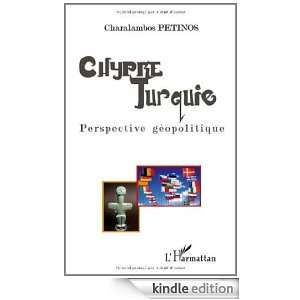 Chypre   Turquie  Perspective géopolitique (French Edition 