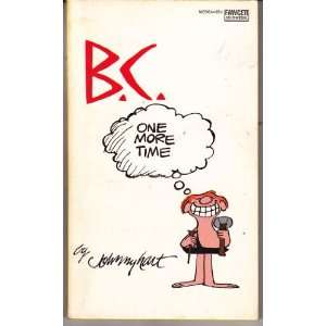  B.C. One More Time Johnny Hart Books