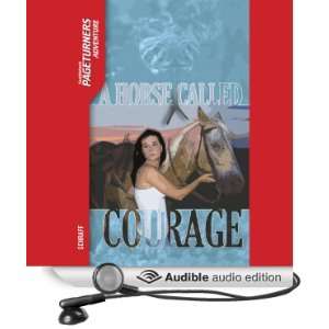 Horse Called Courage Pageturners [Unabridged] [Audible Audio 