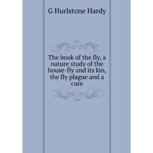 book of the fly, a nature study of the house fly and its kin, the fly 