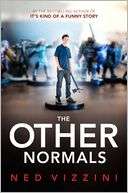 The Other Normals Ned Vizzini Pre Order Now