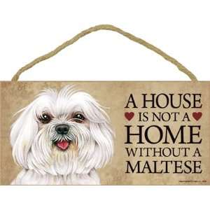   home without Maltese (puppy cut / short hair cut)   5 x 10 Door Sign