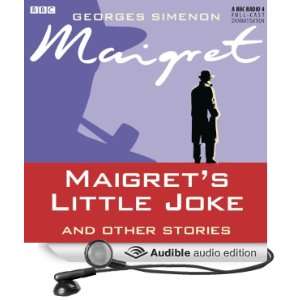  Maigrets Little Joke and Other Stories (Dramatised 
