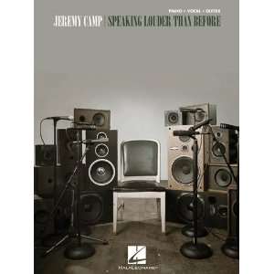 Jeremy Camp   Speaking Louder Than Before   Piano/Vocal/Guitar Artist 