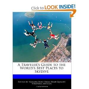   Worlds Best Places to Skydive (9781171061656) Natasha Holt Books