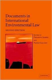 Documents in International Environmental Law, (0521832667), Philippe 