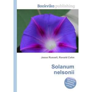  Solanum nelsonii Ronald Cohn Jesse Russell Books
