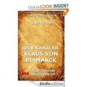 Der Kanzler Klaus von Bismarck (Kommentierte Gold Collection) (German 
