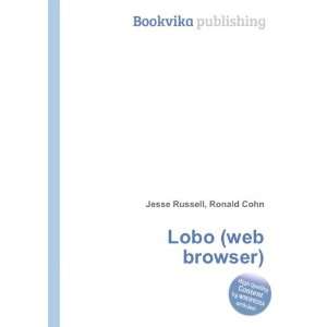  Lobo (web browser) Ronald Cohn Jesse Russell Books