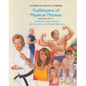  Trailblazers of Physical Fitness Phelan Powell Books