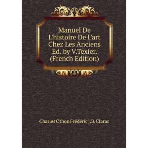   . (French Edition) Charles Othon FrÃ©dÃ©ric J.B. Clarac Books