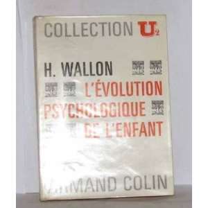  Lévolution psychologique de lenfant Wallon H. Books