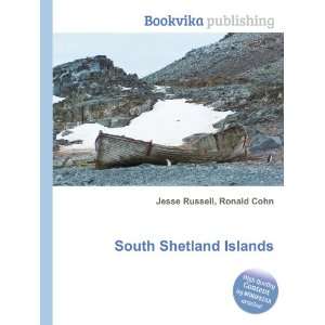  South Shetland Islands Ronald Cohn Jesse Russell Books