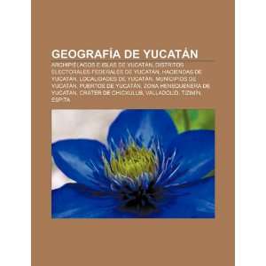   Yucatán (Spanish Edition) (9781231651285) Fuente Wikipedia Books