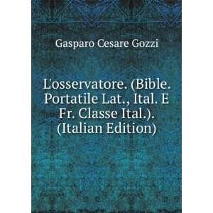 osservatore. (Bible. Portatile Lat., Ital. E Fr. Classe Ital 