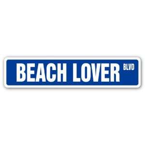 BEACH LOVER Street Sign sand ocean lakes bay water sports swim tanning 