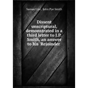   Smith, an answer to his Rejoinder . John Pye Smith Samuel Lee